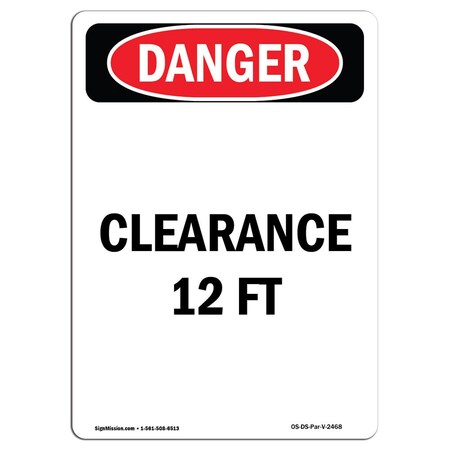 Safety Sign, OSHA Danger, 18" Height, Aluminum, Clearance 12 Ft, Portrait